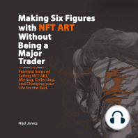 Making Six Figures with NFT ART Without Being a Major Trader