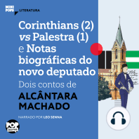 Corinthians (2) vs Palestra (1) e Notas biograficas do novo deputado