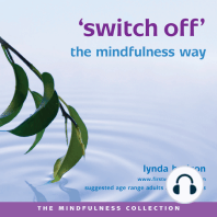 Switch Off The Mindfulness Way