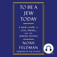 To Be a Jew Today: A New Guide to God, Israel, and the Jewish People