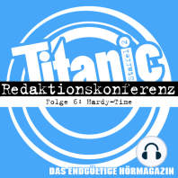 TITANIC - Das endgültige Hörmagazin, Staffel 2, Folge 6