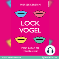 Lockvogel - Mein Leben als Treuetesterin (Ungekürzt)