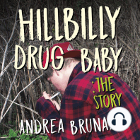 Hillbilly Drug Baby - The Story