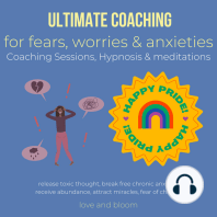 Ultimate coaching for fears, worries & anxieties Coaching Sessions, Hypnosis & meditations