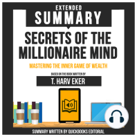 Extended Summary Of Secrets Of The Millionaire Mind - Mastering The Inner Game Of Wealth