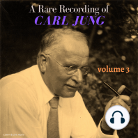 A Rare Recording of Carl Jung - Volume 3