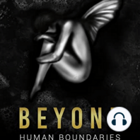 Beyond Human Boundaries