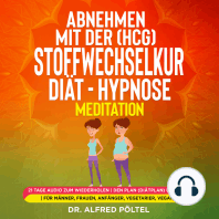 Abnehmen mit der (HCG) Stoffwechselkur / Diät - Hypnose / Meditation