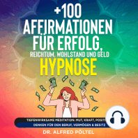 +100 Affirmationen für Erfolg, Reichtum, Wohlstand und Geld - Hypnose