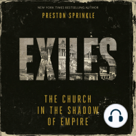 Exiles: The Church in the Shadow of Empire