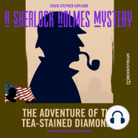 The Adventure of the Tea-Stained Diamonds - A Sherlock Holmes Mystery, Episode 5 (Unabridged)