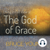 Living in Full View of the God of Grace