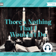 There's Nothing That I Wouldn't Do (Unabridged)