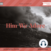 Him We Adore (Unabridged)