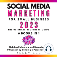 Social Media Marketing for Small Business 2023 6 Books in 1