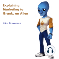 Explaining Marketing to Grank, an Alien