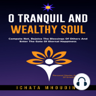 O Tranquil and Wealthy Soul