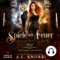 Spiele mit Feuer - Arkturus Akademie, Band 3 (ungekürzt)