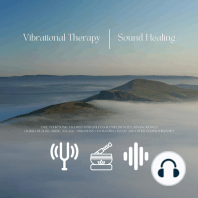 Vibrational Therapy / Sound Healing