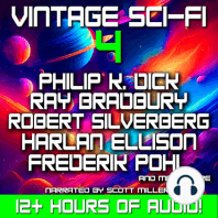 Vintage Sci-Fi 4 - 21 Classic Science Fiction Short Stories from Ray Bradbury, Philip K. Dick, Robert Silverberg, Harlan Ellison and more