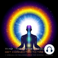 111 Hertz - The Divine Frequency - Get Connected To The Light