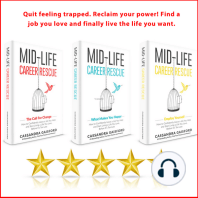 Mid-Life Career Rescue Series Box Set (Books 1-3):The Call For Change, What Makes You Happy, Employ Yourself