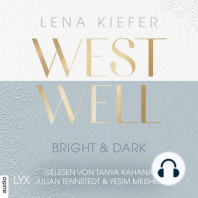 Westwell - Bright & Dark - Westwell-Reihe, Teil 2 (Ungekürzt)
