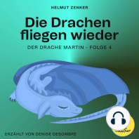 Die Drachen fliegen wieder (Der Drache Martin, Folge 4)