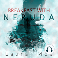 Breakfast With Neruda