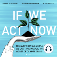 If We Act Now - the surprisingly simple steps we can take to avoid the worst of climate crisis