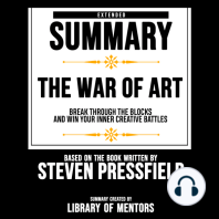 Extended Summary Of The War Of Art - Break Through The Blocks And Win Your Inner Creative Battles