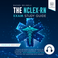The NCLEX-RN Exam Study Guide: Premium Edition: Proven Methods to Pass the NCLEX-RN Examination with Confidence – Extensive Next Generation NCLEX (NGN) Practice Test Questions with Answers