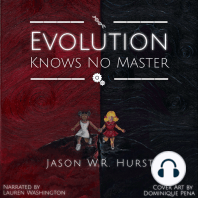 Evolution Knows No Master