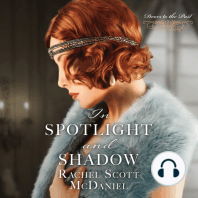 In Spotlight and Shadow