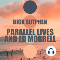 Parallel Lives and Ed Morrell