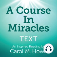 A Course In Miracles Text - An Inspired Reading by Carol M. Howe