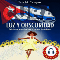 Cuba, Luz y Obscuridad