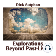 Explorations Beyond Past Lives