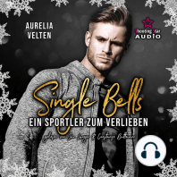 Ein Sportler zum Verlieben - Single Bells, Band 2 (ungekürzt)