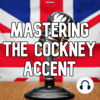 Mastering The Cockney Accent