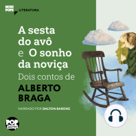 A sesta do avô e O sonho da noviça - dois contos de Alberto Braga