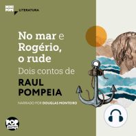 No mar e Rogério, o rude - dois contos de Raul Pompéia