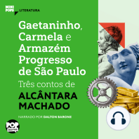 Gaetaninho, Carmela e Armazém Progresso de São Paulo - três contos de Alcântara Machado