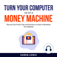 Turn Your Computer into a Money Machine