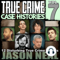 True Crime Case Histories - Volume 7