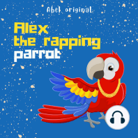 Alex the Rapping Parrot, Season 1, Episode 1