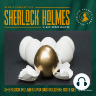 Sherlock Holmes und das goldene Osterei - Eine neue Sherlock Holmes Kriminalgeschichte (Ungekürzt)
