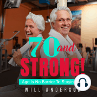 70 and Strong!