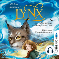 Lynx - Das Geheimnis der alchimagischen Tiere (Ungekürzt)