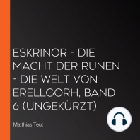 Eskrinor - Die Macht der Runen - Die Welt von Erellgorh, Band 6 (ungekürzt)